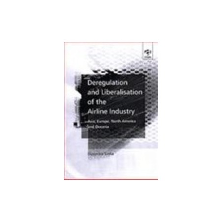 DEREGULATION AND LIBERALISATION OF THE AIRLINE INDUSTRY.