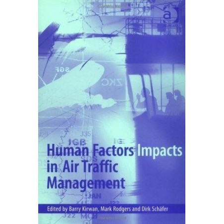 HUMAN FACTORS IMPACTS IN AIR TRAFFIC MANAGEMENT.