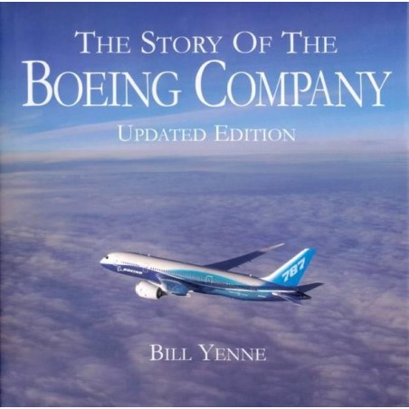 THE STORY OF THE BOEING COMPANY. Updated Edition.